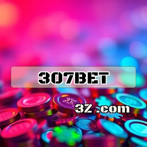 Experimente Sports Incríveis no 307bet.com e Venha Ganhar!